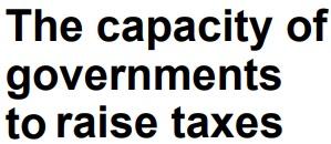 The capacity of governments to raise taxes